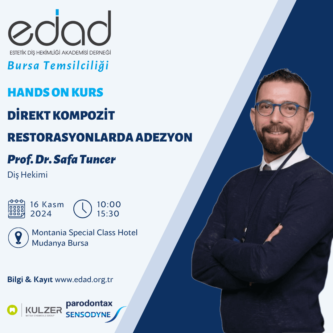Prof. Dr. Safa Tuncer "Direkt Kompozit Restorasyonlarda Adezyon"