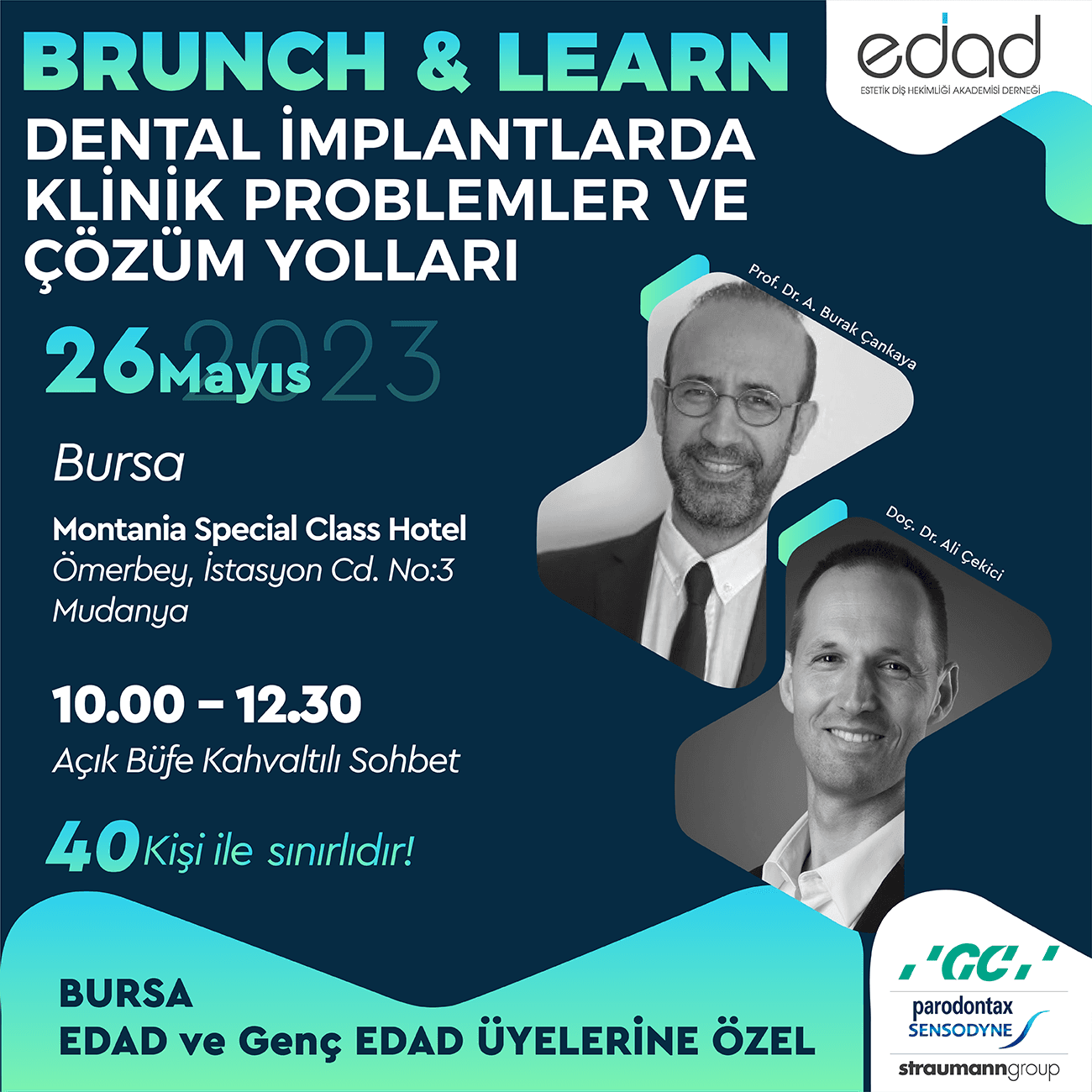 EDAD Üyelerine Özel Brunch And Learn "Dental İmplantlarda Klinik Problemler ve Çözüm Yolları"