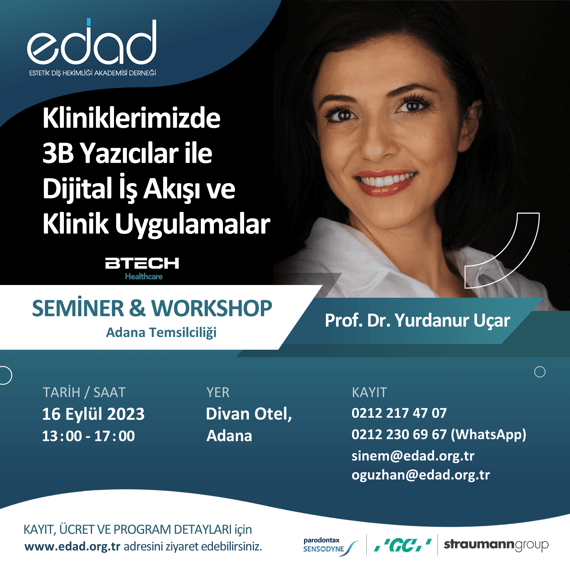 Adana Semineri. Kliniklerimizde 3B Printerlar ile Dijital İş Akışı ve Klinik Uygulamalar